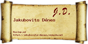 Jakubovits Dénes névjegykártya